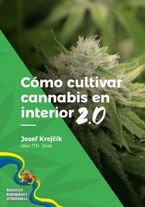 COMO CULTIVAR CANNABIS EN EL INTERIOR 2.0 | 9788090714335 | KREJCIK, JOSEF | Cooperativa Cultural Rocaguinarda