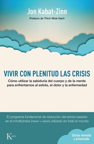 VIVIR CON PLENITUD LAS CRISIS | 9788499884905 | KABAT-ZINN, JON | Cooperativa Cultural Rocaguinarda