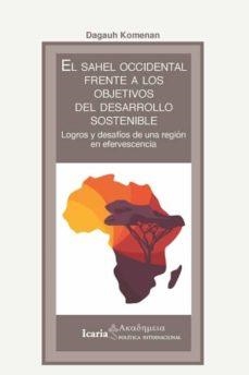 EL SAHEL OCCIDENTAL FRENTE A LOS OBJETIVOS DDEL DESARROLLO SOSTENIBLE | 9788418826276 | KOMENAN, DAGAUH | Cooperativa Cultural Rocaguinarda