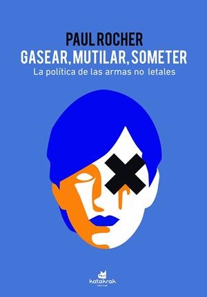 GASEAR, MUTILAR, SOMETER | 9788416946600 | ROCHER, PAUL | Cooperativa Cultural Rocaguinarda