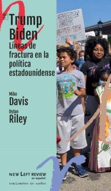 TRUMP Y BIDEN | 9788412339833 | DAVIS, MIKE / RILEY, DYLAN | Cooperativa Cultural Rocaguinarda