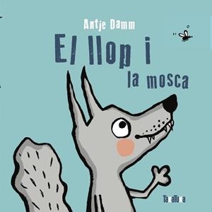 LLOP I LA MOSCA, EL | 9788418821110 | DAMM, ANTJE | Cooperativa Cultural Rocaguinarda