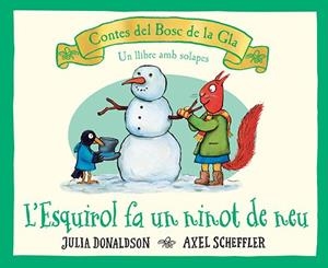 ESQUIROL FA UN NINOT DE NEU, L' | 9788426147189 | DONALDSON, JULIA | Cooperativa Cultural Rocaguinarda