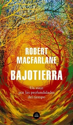 BAJOTIERRA | 9788439736912 | MACFARLANE, ROBERT | Cooperativa Cultural Rocaguinarda