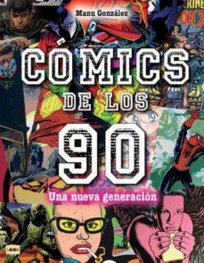 COMICS DE LOS 90 | 9788418703171 | GONZÁLEZ, MANU | Cooperativa Cultural Rocaguinarda