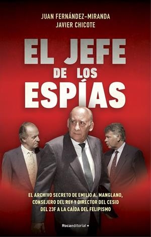 JEFE DE LOS ESPÍAS, EL | 9788418870057 | FERNÁNDEZ-MIRANDA, JUAN/CHICOTE LERENA, JAVIER | Cooperativa Cultural Rocaguinarda