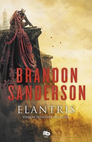 ELANTRIS (EDICIÓN DÉCIMO ANIVERSARIO) | 9788490705834 | SANDERSON, BRANDON | Cooperativa Cultural Rocaguinarda