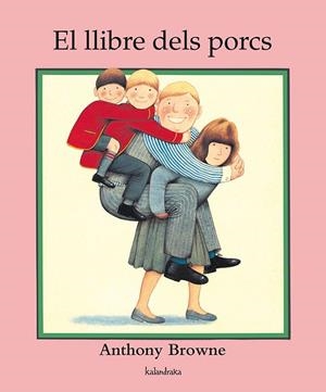 LLIBRE DELS PORCS, EL | 9788484645887 | BROWNE, ANTHONY | Cooperativa Cultural Rocaguinarda