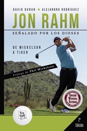 JON RAHM. SEÑALADO POR LOS DIOSES | 9781524316846 | DURÁN, DAVID/RODRÍGUEZ, ALEJANDRO | Cooperativa Cultural Rocaguinarda