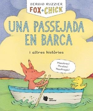 FOX + CHICK. UNA PASSEJADA EN BARCA I ALTRES HISTÒRIES | 9788494983092 | RUZZIER, SERGIO | Cooperativa Cultural Rocaguinarda