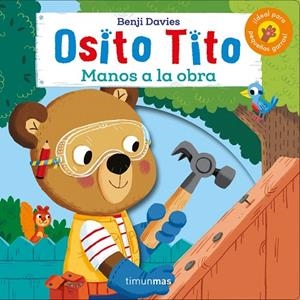 OSITO TITO. ¡MANOS A LA OBRA! | 9788408186892 | DAVIES, BENJI | Cooperativa Cultural Rocaguinarda
