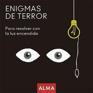 ENIGMAS DE TERROR PARA RESOLVER CON LA LUZ ENCENDIDA | 9788418008221 | HATERO, JOSE ANTONIO | Cooperativa Cultural Rocaguinarda