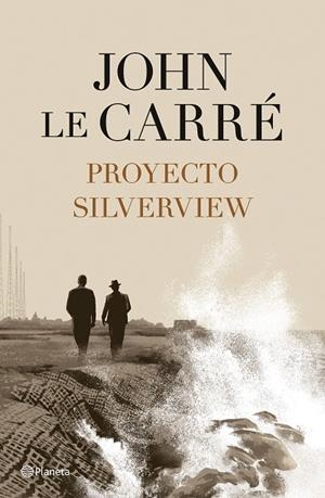 PROYECTO SILVERVIEW | 9788408251811 | LE CARRÉ, JOHN | Cooperativa Cultural Rocaguinarda