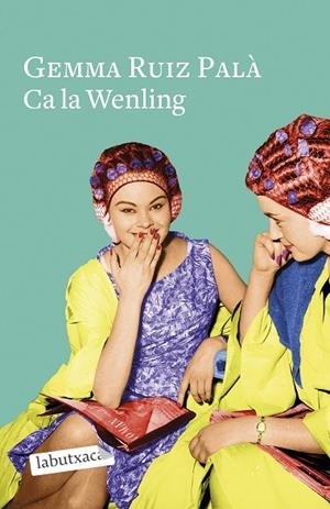 CA LA WENLING | 9788418572661 | RUIZ PALÀ, GEMMA | Cooperativa Cultural Rocaguinarda
