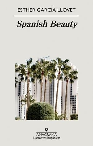 SPANISH BEAUTY | 9788433999405 | GARCÍA LLOVET, ESTHER | Cooperativa Cultural Rocaguinarda