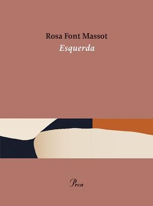 ESQUERDA | 9788475889184 | FONT MASSOT, ROSA | Cooperativa Cultural Rocaguinarda