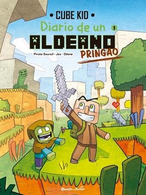 DIARIO DE UN ALDEANO PRINGAO. CÓMIC 1 | 9788408251200 | CUBE KID | Cooperativa Cultural Rocaguinarda