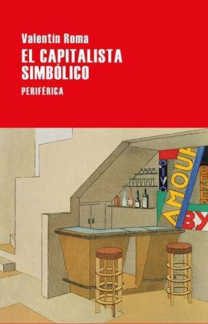 CAPITALISTA SIMBÓLICO, EL | 9788418838187 | ROMA, VALENTÍN | Cooperativa Cultural Rocaguinarda