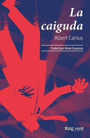 CAIGUDA, LA | 9788417925802 | CAMUS, ALBERT | Cooperativa Cultural Rocaguinarda