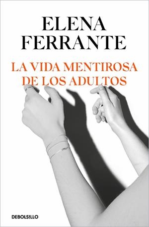 VIDA MENTIROSA DE LOS ADULTOS, LA | 9788466356244 | FERRANTE, ELENA | Cooperativa Cultural Rocaguinarda