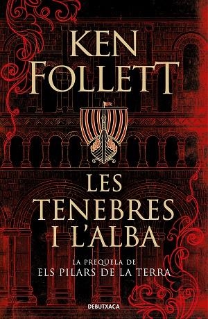 TENEBRES I L'ALBA, LES | 9788418196379 | FOLLETT, KEN | Cooperativa Cultural Rocaguinarda