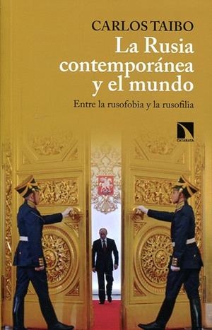 RUSIA CONTEMPORÁNEA Y EL MUNDO, LA | 9788490973547 | TAIBO ARIAS, CARLOS | Cooperativa Cultural Rocaguinarda