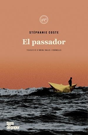 PASSADOR, EL | 9788418705205 | COSTE, STÉPHANE | Cooperativa Cultural Rocaguinarda