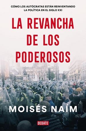 REVANCHA DE LOS PODEROSOS, LA | 9788499929590 | NAÍM, MOISÉS | Cooperativa Cultural Rocaguinarda