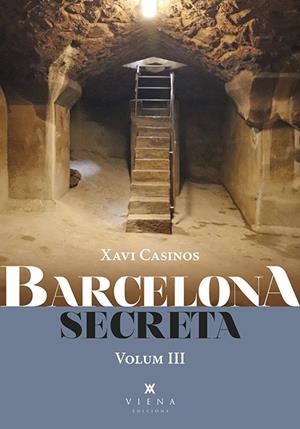 BARCELONA SECRETA, 3 | 9788418908286 | CASINOS COMAS, XAVI | Cooperativa Cultural Rocaguinarda