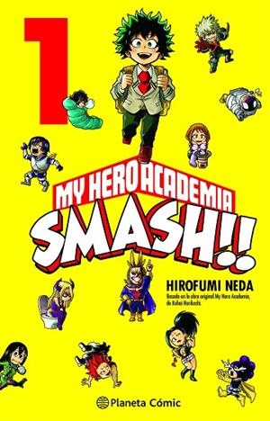 MY HERO ACADEMIA SMASH Nº 01/05 | 9788413416762 | NEDA, HIROFUMI/HORIKOSHI, KOHEI | Cooperativa Cultural Rocaguinarda