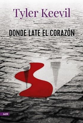 DONDE LATE EL CORAZÓN (ADN) | 9788413624723 | KEEVIL, TYLER | Cooperativa Cultural Rocaguinarda