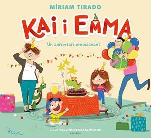 KAI I EMMA 1 - UN ANIVERSARI EMOCIONANT | 9788418054907 | TIRADO, MÍRIAM | Cooperativa Cultural Rocaguinarda