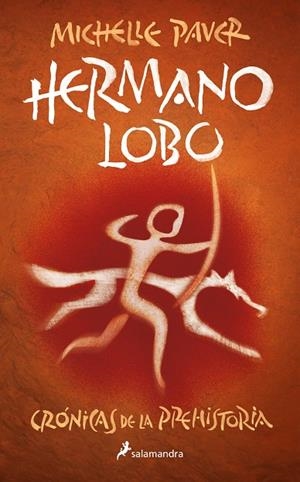 HERMANO LOBO (CRÓNICAS DE LA PREHISTORIA 1) | 9788418797279 | PAVER, MICHELLE | Cooperativa Cultural Rocaguinarda