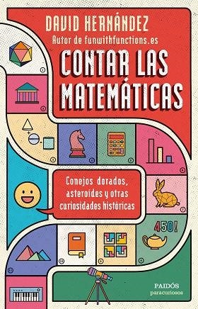 CONTAR LAS MATEMÁTICAS | 9788449339035 | HERNÁNDEZ, DAVID | Cooperativa Cultural Rocaguinarda