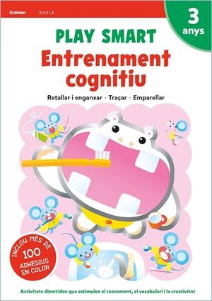 PLAY SMART ENTRENAMENT COGNITIU 3 ANYS | 9788447944088 | EQUIP GAKKEN | Cooperativa Cultural Rocaguinarda