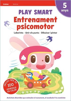 PLAY SMART ENTRENAMENT PSICOMOTOR 5 ANYS | 9788447944187 | EQUIP GAKKEN | Cooperativa Cultural Rocaguinarda