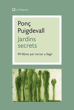JARDINS SECRETS | 9788412425345 | PUIGDEVALL, PONÇ | Cooperativa Cultural Rocaguinarda