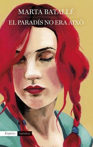 PARADÍS NO ERA AIXÒ, EL | 9788418833298 | BATALLÉ RUIZ, MARTA | Cooperativa Cultural Rocaguinarda