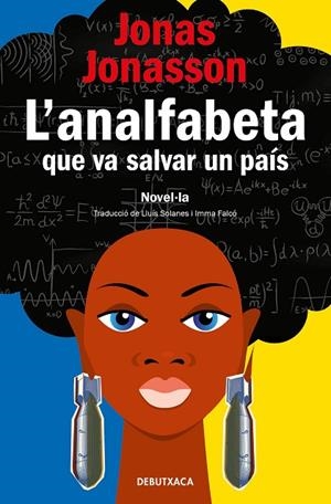 ANALFABETA QUE VA SALVAR UN PAÍS, L' | 9788418196133 | JONASSON, JONAS | Cooperativa Cultural Rocaguinarda