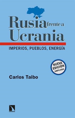 RUSIA FRENTE A UCRANIA | 9788413524092 | TAIBO ARIAS, CARLOS | Cooperativa Cultural Rocaguinarda