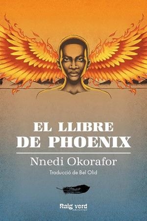 LLIBRE DE PHOENIX, EL | 9788417925826 | OKORAFOR, NNEDI | Cooperativa Cultural Rocaguinarda