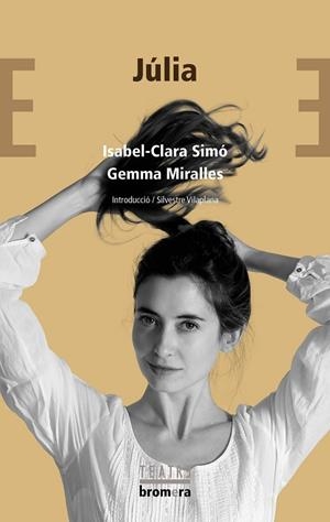 JÚLIA | 9788413582641 | SIMÓ, ISABEL-CLARA/MIRALLES, GEMMA | Cooperativa Cultural Rocaguinarda