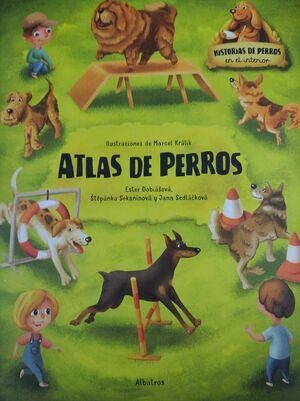 ATLAS DE PERROS | 9788000060996 | DOBIASOVA, ESTER; SEKANINOVA, STEPANKA; SEDLACKOVA, JANA; KRALIK, MARCEL | Cooperativa Cultural Rocaguinarda