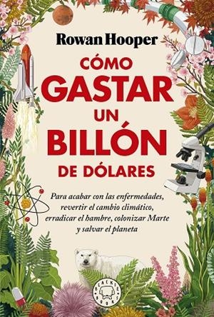 CÓMO GASTAR UN BILLÓN DE DÓLARES | 9788418733826 | HOOPER, ROWAN | Cooperativa Cultural Rocaguinarda
