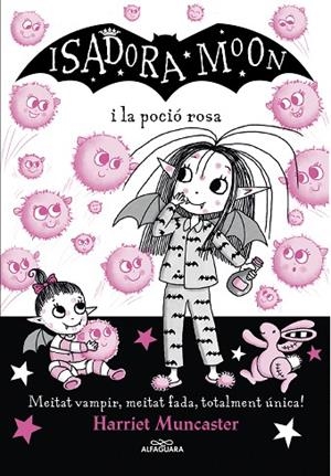 ISADORA MOON I LA POCIÓ ROSA, LA (LA ISADORA MOON 11) | 9788420459509 | MUNCASTER, HARRIET | Cooperativa Cultural Rocaguinarda