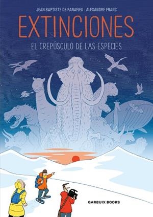 EXTINCIONES | 9788412332650 | FRANC, ALEXANDRE/DE PANAFIEU, JEAN-BAPTISTE | Cooperativa Cultural Rocaguinarda
