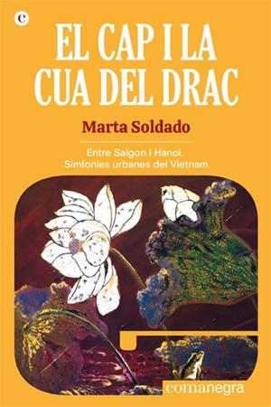 CAP I LA CUA DEL DRAC, EL | 9788418857508 | SOLDADO, MARTA | Cooperativa Cultural Rocaguinarda