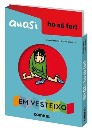QUASI HO SÉ FER! EM VESTEIXO | 9788491018179 | MARTÍ ORRIOLS, MERITXELL | Cooperativa Cultural Rocaguinarda