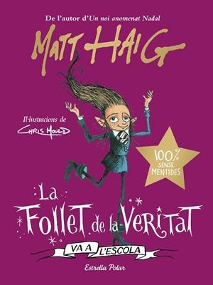 FOLLET DE LA VERITAT VA A L'ESCOLA, LA | 9788413892092 | HAIG, MATT | Cooperativa Cultural Rocaguinarda