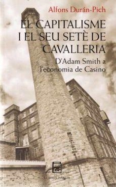 CAPITALISME I EL SEU SETÈ DE CAVALLERIA, EL | 9788418849220 | DURÁN-PICH, ALFONS | Cooperativa Cultural Rocaguinarda